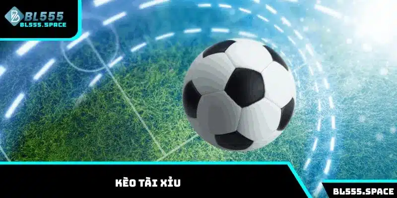 Kèo tài xỉu